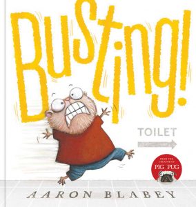 Busting. Aaron Blabey.