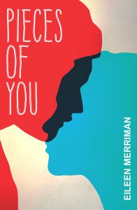 Pieces of You By Eileen Merriman